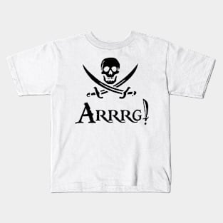 Arrrg! Kids T-Shirt